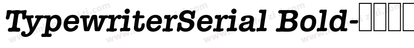 TypewriterSerial Bold字体转换